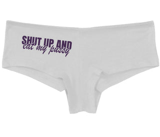 Shut Up and Eat My Pussy - White Boy Short