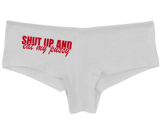 Shut Up and Eat My Pussy - White Boy Short