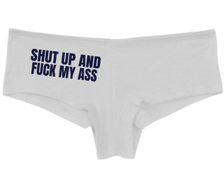 Shut Up and Fuck My Ass - White Boy Short