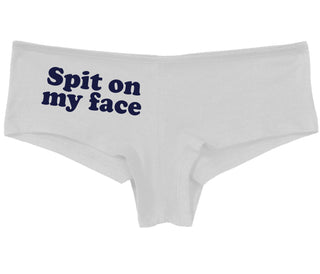 Spit On My Face - White Boy Short