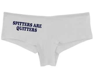 Spitters Are Quitters - White Boy Short