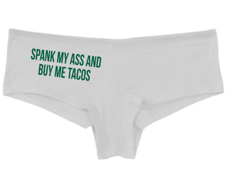 Spank My Ass And Buy Me Tacos - White Boy Short