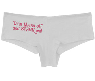 Take These Off And Spank Me - White Boy Short
