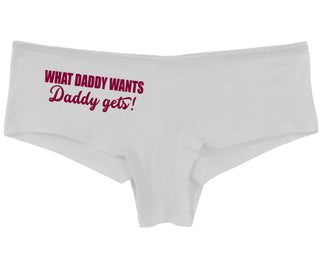 What Daddy Wants Daddy Gets - White Boy Short