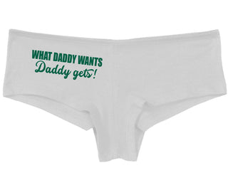 What Daddy Wants Daddy Gets - White Boy Short