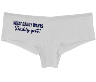 What Daddy Wants Daddy Gets - White Boy Short