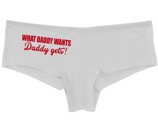 What Daddy Wants Daddy Gets - White Boy Short