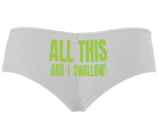 All This And I Swallow - White Boyshort