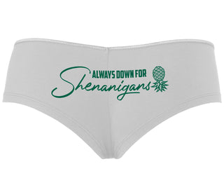 Always Down For Shenanigans - White Boyshort