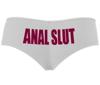 Anal Slut - White Boyshort