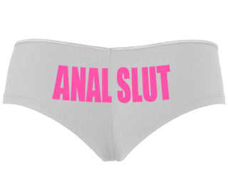 Anal Slut - White Boyshort