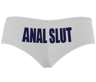 Anal Slut - White Boyshort