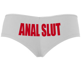 Anal Slut - White Boyshort