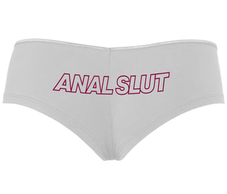 Anal Slut - White Boyshort