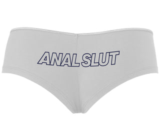 Anal Slut - White Boyshort