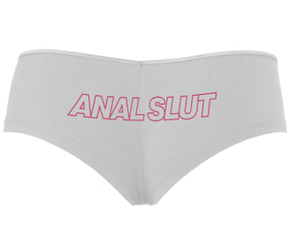 Anal Slut - White Boyshort