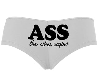 Ass The Other Vagina - White Boyshort