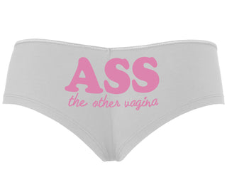 Ass The Other Vagina - White Boyshort