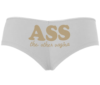 Ass The Other Vagina - White Boyshort