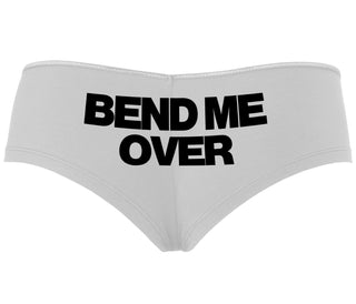 Bend Me Over - White Boyshort