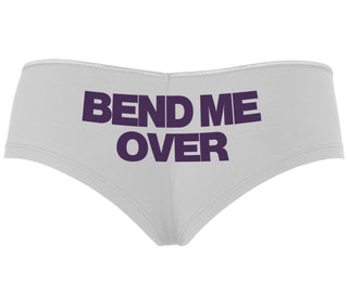 Bend Me Over - White Boyshort