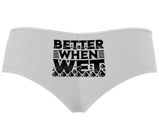 Better When Wet - White Boyshort