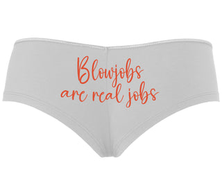 Blow Jobs Are Real Jobs - White Boyshort