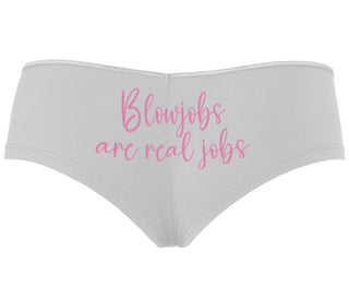 Blow Jobs Are Real Jobs - White Boyshort