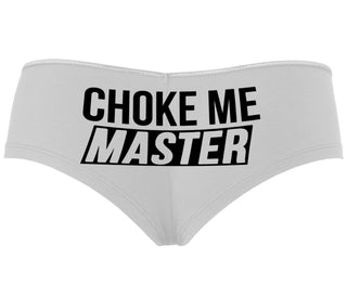 Choke Me Master - White Boyshort