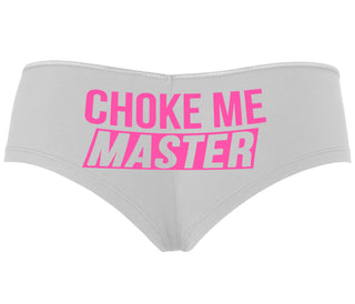 Choke Me Master - White Boyshort