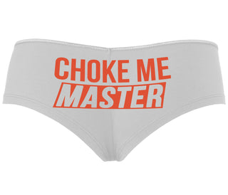 Choke Me Master - White Boyshort