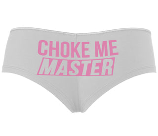 Choke Me Master - White Boyshort