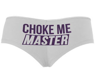 Choke Me Master - White Boyshort