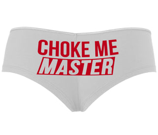 Choke Me Master - White Boyshort