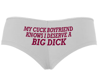 My Cuck Boyfriend Knows I Deserve A Big Dick - White Boyshort