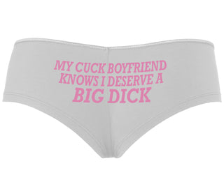 My Cuck Boyfriend Knows I Deserve A Big Dick - White Boyshort