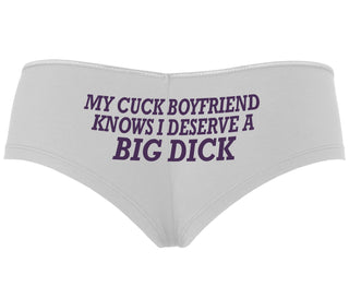 My Cuck Boyfriend Knows I Deserve A Big Dick - White Boyshort