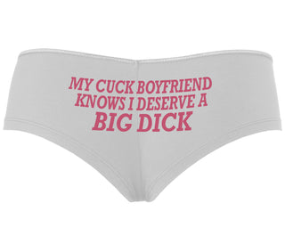 My Cuck Boyfriend Knows I Deserve A Big Dick - White Boyshort