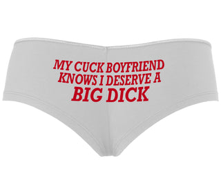 My Cuck Boyfriend Knows I Deserve A Big Dick - White Boyshort