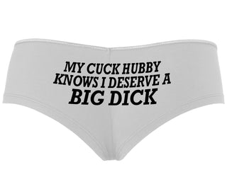 My Cuck Husband Knows I Deserve A Big Dick - White Boyshort