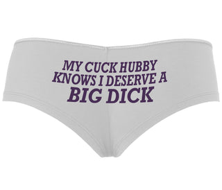 My Cuck Husband Knows I Deserve A Big Dick - White Boyshort