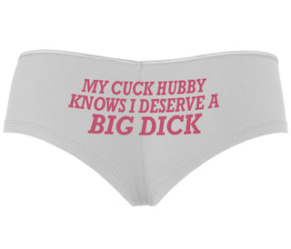 My Cuck Husband Knows I Deserve A Big Dick - White Boyshort