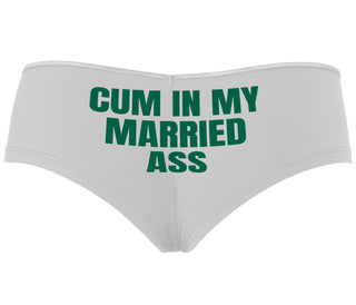 Cum In My Married Ass - White Boyshort
