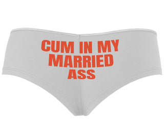 Cum In My Married Ass - White Boyshort