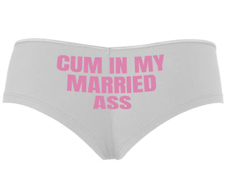 Cum In My Married Ass - White Boyshort