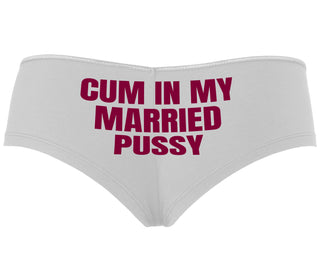 Cum In My Married Pussy - White Boyshort