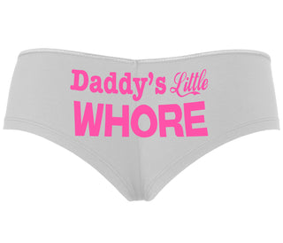 Daddys Little Whore - White Boyshort