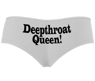 Deep throat Queen - Deepthroat Specialist - White Boyshort