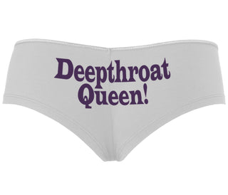 Deep throat Queen - Deepthroat Specialist - White Boyshort