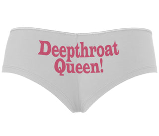 Deep throat Queen - Deepthroat Specialist - White Boyshort